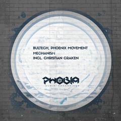 Bultech & Phoenix Movement - Mechanism (Christian Craken Remix)