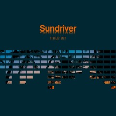 Sundriver - Hold On (Original Mix)
