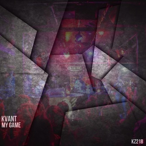 Stream Kvant My Game (Original Mix) by KudoZ Records Listen online