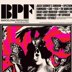 Barcelona Psych Fest 2019 Top 5 & Bonus Tracks April 4 5 6 at Sala Upload Barcelona