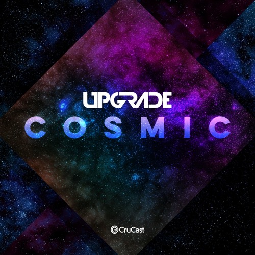 Upgrade - Cosmic