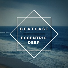 BEATCAST - Eccentric Deep's - Slow Roast Beatcast