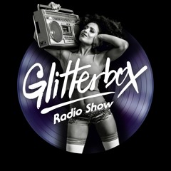 Glitterbox Radio Show 105 presented by Melvo Baptiste