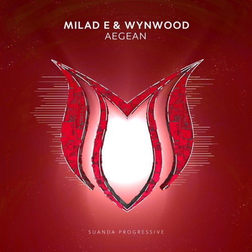 Milad E & Wynwood - Aegean