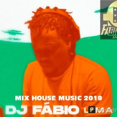 Mix House Music 2019 DJ Fábio Lima