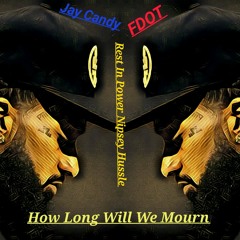 How Long Will WE Mourn (Feat. FDOT)