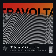 Arno Cost & Norman Doray - Travolta