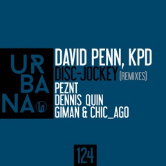 David Penn & Kpd Disc Jockey (Original Mix)