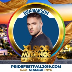 DJ BEN BAKSON | XLSIOR MYKONOS | PRIDE FESTIVAL 2019