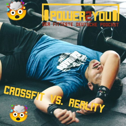 CrossFit vs. Reality - Erwartungen & Übertraining mit Harry Werz - Episode 02