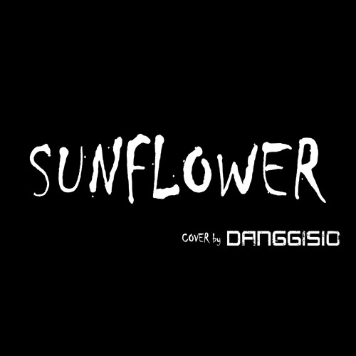 Post Malone, Swae Lee - Sunflower (cover by DANGGISIO (당기시오)) [Rock & Metal]