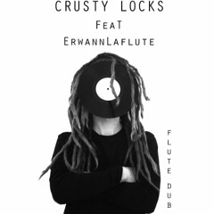 Flute Dub by Crusty Menzo feat Erwannlaflute