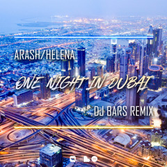 One Night In Dubai (DJ BARS Remix)