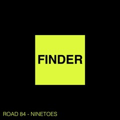 Ninetoes - Finder (Road 84 2K19 Bootleg) [FREE DOWNLOAD]