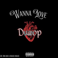 Wanna Love ft Ashilee Ashilee & Mia Love