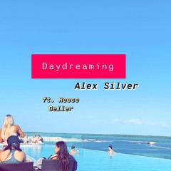 Daydreaming (feat. Reece Geller)