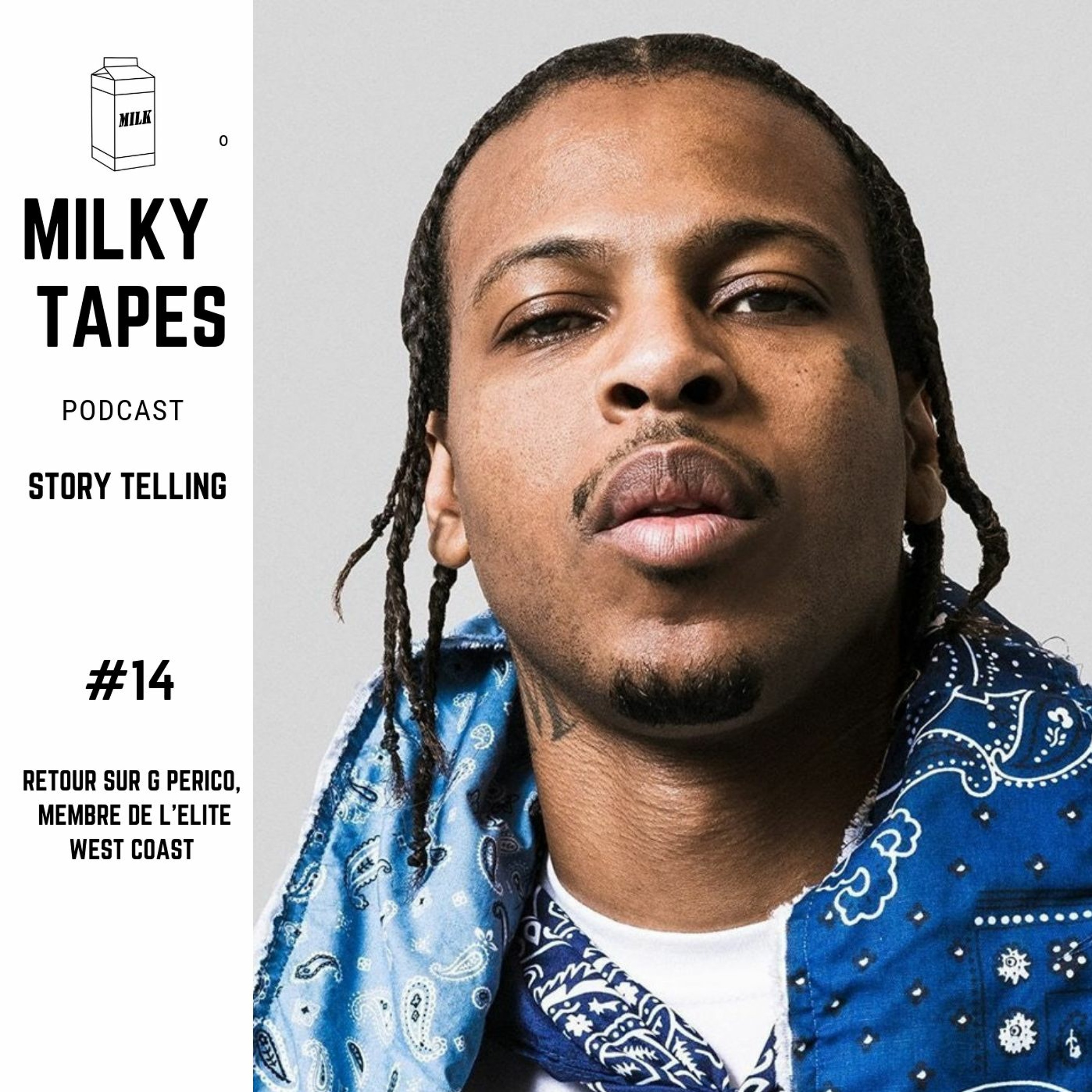 STORYTELLING #14 Retour sur G Perico, membre de l'élite West Coast