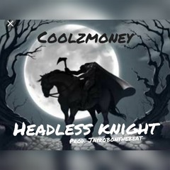 Headless Knight Prod. JAYROBonthebeat