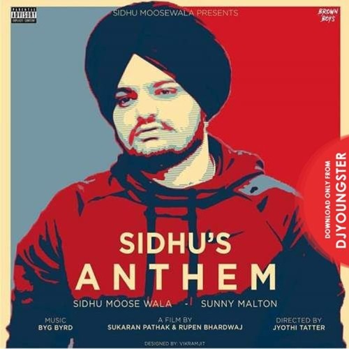 Sidhus Anthem (Official Video) - Sidhu Moose Wala Ft. Sunny Malton  Byg Byrd