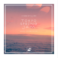 TOKYO SPRING JAM -Soulful US ＆ JAPANESE MIX