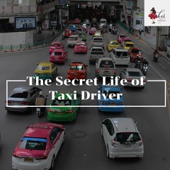HER Interview EP 6 : The Secret Life of Taxi Driver
