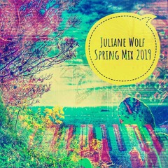Juliane Wolf - Spiritual Spring Mix 2019