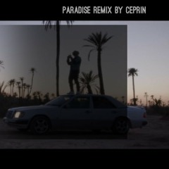 Hamza Paradise Remix (By Ceprin)Ceprin Vibes Its Liiiit!!!