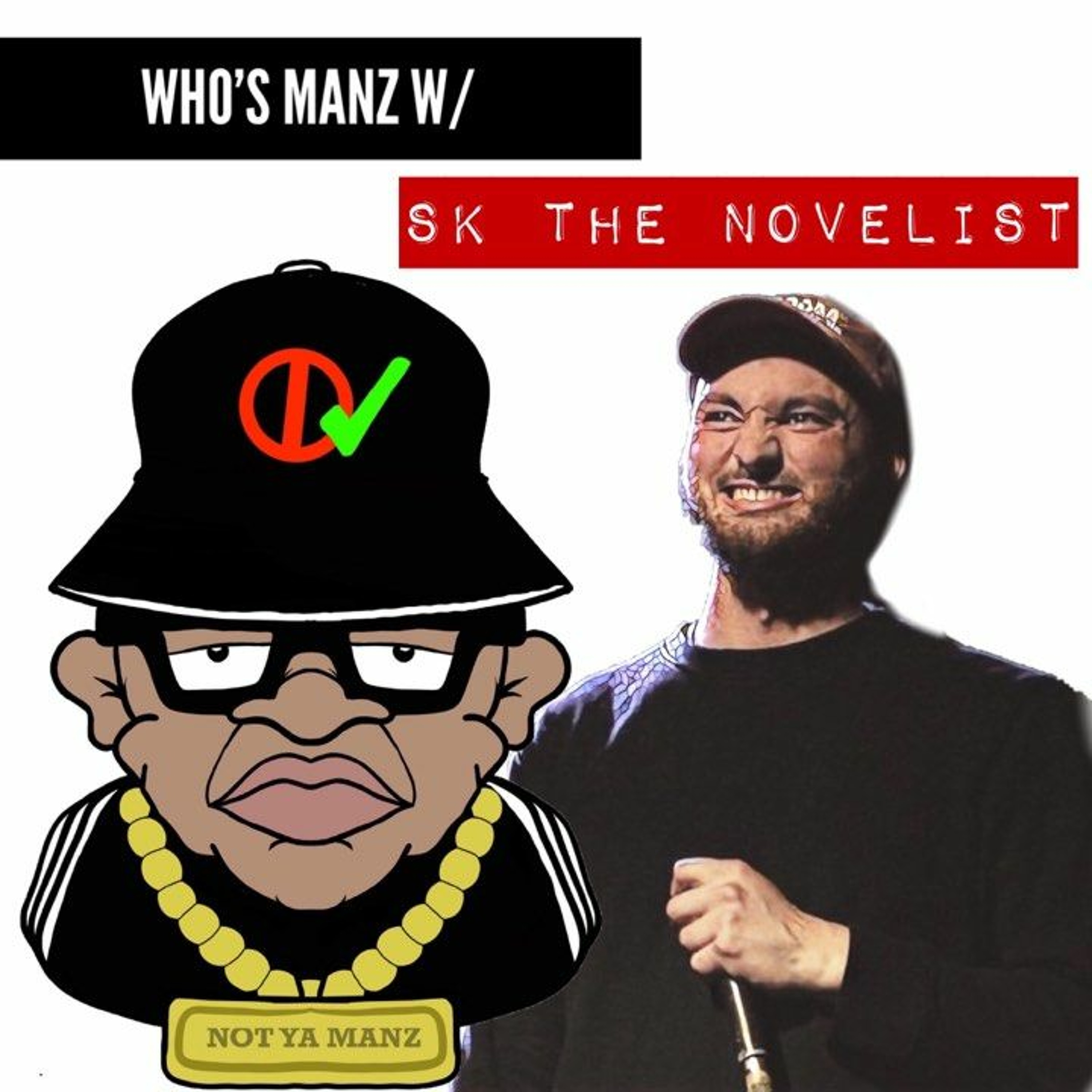 Not Ya Manz Podcast