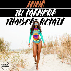 INNA - Tu Manera (TimBeat remix)