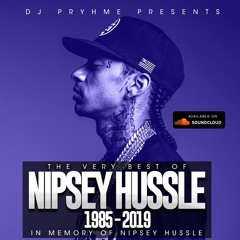 The Very Best Of (Nipsey Hussle R.I.P)