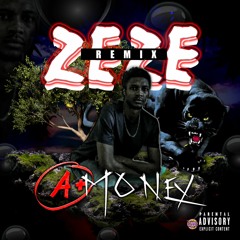 Zeze Remix By A-money (Prod. DA Domain)