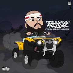 White Gucci - Pressure