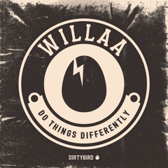 Willaa - Do Things Differently - [BIRDFEED EXCLUSIVE]