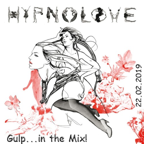 Gulp In The Mix - Hypnolove [22 - 02 - 2019]