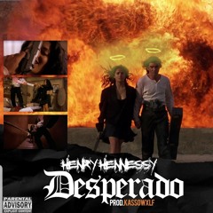 Desperado (feat. Henry Hennessy)