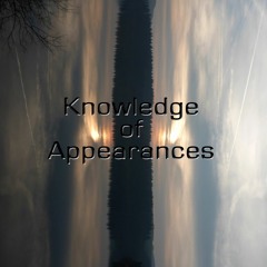 Knowledge Of Appearances