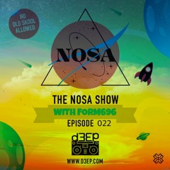 The NOSA Show with FORM 696 Episode 022(27/03/19)
