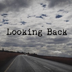 Looking Back (Prod. CJ Cosmos)