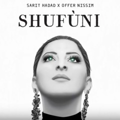Offer Nissim feat Sarit Hadad -  SHUFUNI