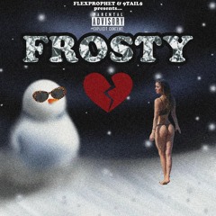 FROSTY (feat. 9TAIL$)