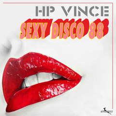 HP Vince - Sexy Disco '88