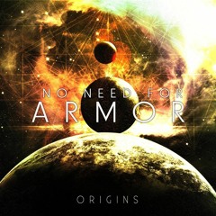 02 - No Need For Armor - The Transformation