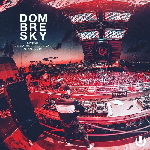 Dombresky - Live @ Ultra Miami 2019 (WorldWide Stage)