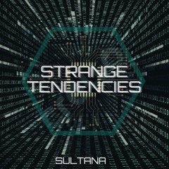 Sult - Strange Tendencies (Original Mix) FREE DOWNLOAD