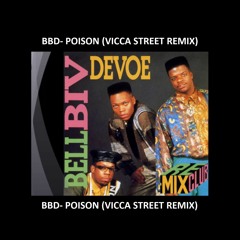 Bel Biv Devoe- Poison (Vicca Street Remix)