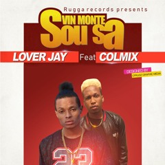 Lover Jay Feat Colmix - Vin Monte Sou Sa