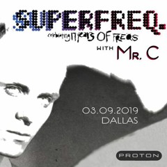 Mr.C - Superfreq 17th Anniversary in Dallas on March 9 2019 Part 1