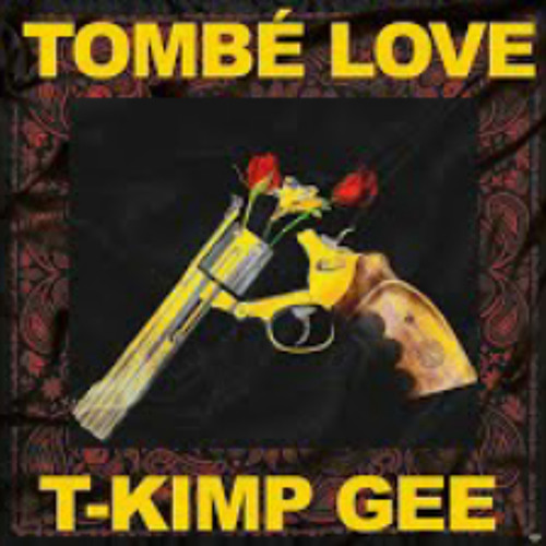 T Kimp Gee - Tombé love