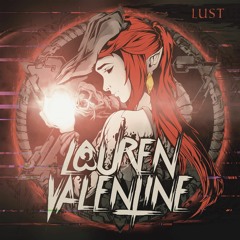 Lauren Valentine - Lust(Out Now!)