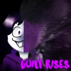 Unfinished | GUILT RISES (Cover V2) - SpritersSwap